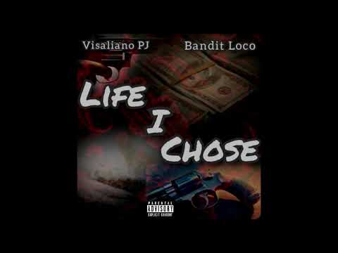 Visaliano PJ X Bandit Loco -Life I Chose