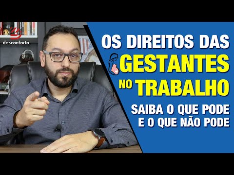 , title : 'DIREITOS DA GESTANTE NO TRABALHO - Saiba o que diz a CLT sobre a gestação e sobre o afastamento'