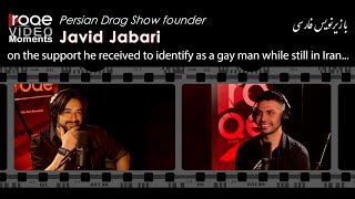 Roqe moment - Persian Drag Show founder Javid Jaba