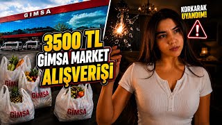 3500 TL Gimsa Market Alışverişi 🛒 | Evde Bomba Gibi Patladı! 💣 | Korka
