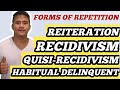 RECIDIVISM, QUASI-RECIDIVISM, HABITUAL DELINQUENT & REITERACION l JEK TV