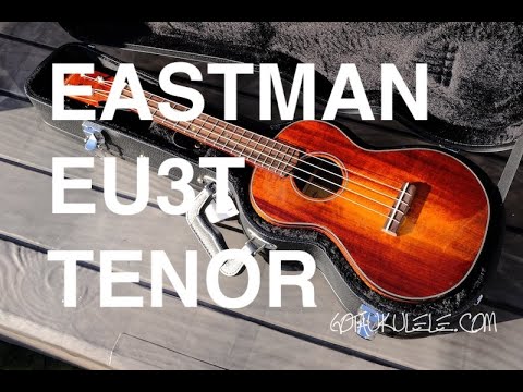 Got A Ukulele Reviews - Eastman EU3T Tenor - 4K