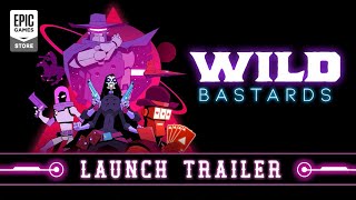 Wild Bastards Launch Trailer Trailer