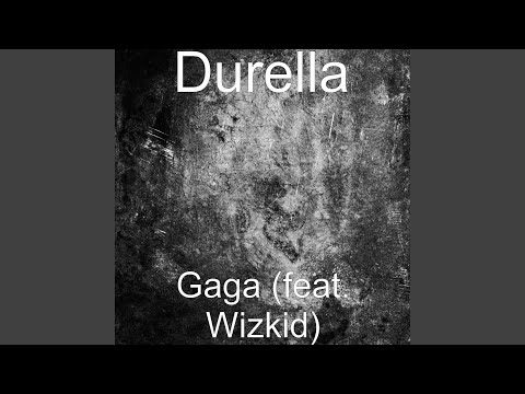 Gaga (feat. Wizkid)
