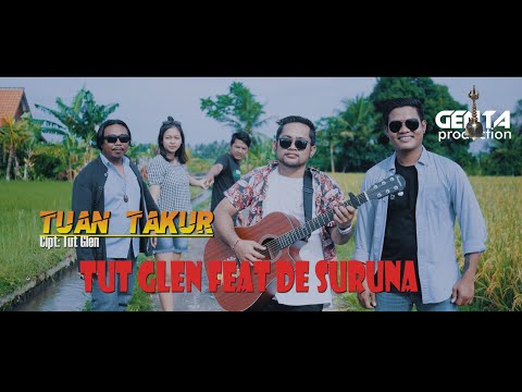 TUAN TAKUR - TUT GLEN feat DE SURUNA { Official Video Music }