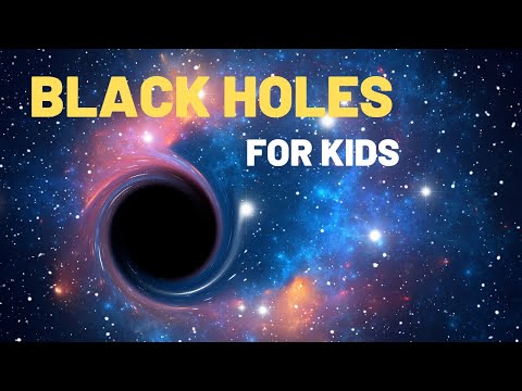 Black Holes for Kids: An Astronomy and Space Lesson For Kids