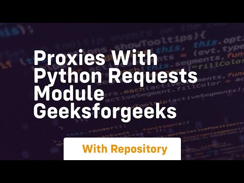 Proxies With Python Requests Module