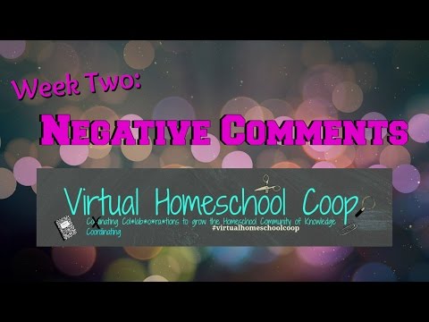 VHC: Week 2- Negative Comments