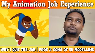 My Animation Job Experience | Why I Quit the Job | What