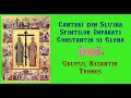 Cantari La Sfintii Imparati Constantin Si Elena Grupul Tronos