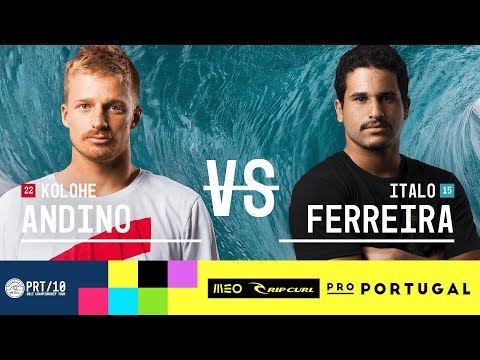 Kolohe Andino vs. Italo Ferreira - Round Three, Heat 4 - MEO Rip Curl Pro Portugal 2017
