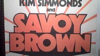 Savoy Brown - Since You've Been Gone written by Kim Simmonds produced by Neil Norman