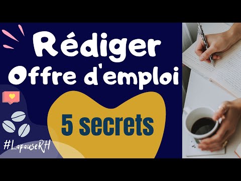 Comment rédiger une offre d'emploi efficace ?⎜EMPLOYEURS (5 secrets pour recevoir un maximum de CV)