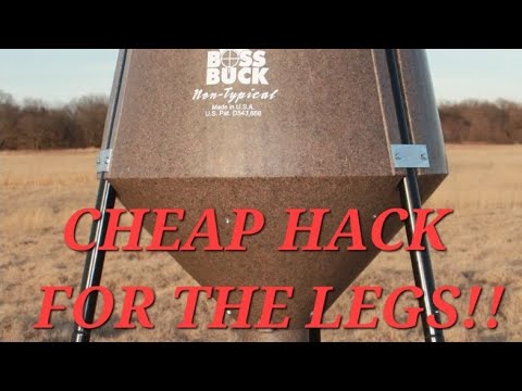 BOSS BUCK 200# Gravity Feeder | IMPROVING CRAPPY FEEDER LEGS!!!