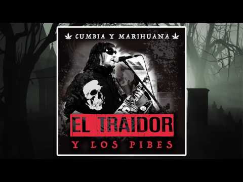 El Traidor y Los Pibes - Arrancá Gato