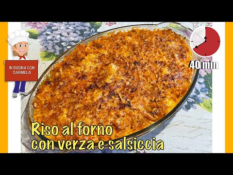 Riso al forno con verza e salsiccia ricetta | primo piatto semplice e buono