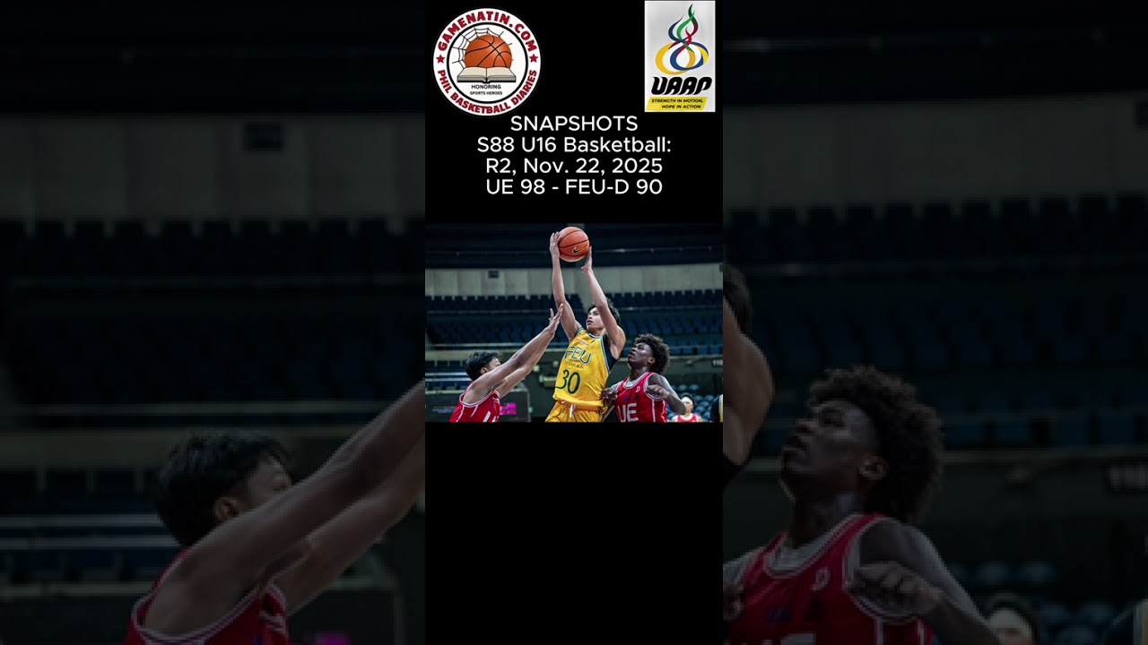 Snapshots: U16 Basketball - UE 98 - FEU 90 (2OT)