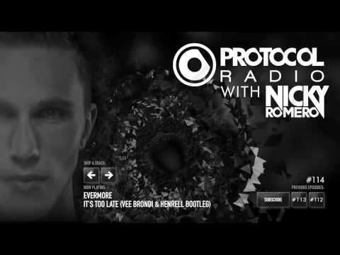 Evermore - It's Too Late (Vee Brondi & Henrell Bootleg) - Protocol Radio 114 by Nicky Romero
