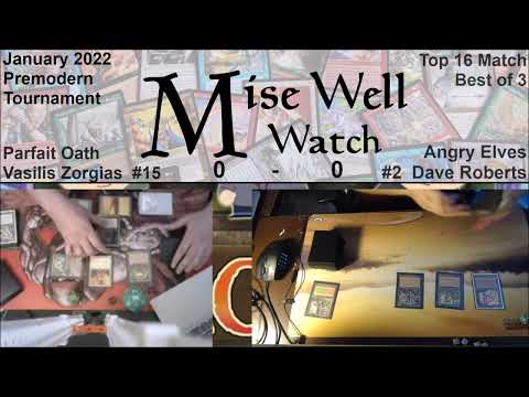 January 2022 Premodern Monthly - Top 16 Match - Parfait Oath vs Angry Elves