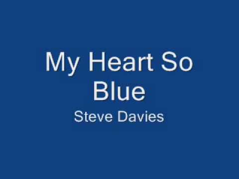 My Heart So Blue Steve Davies
