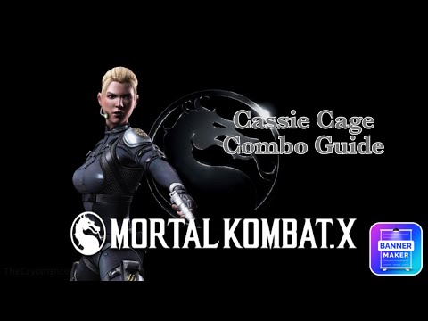 Mortal Kombat X - Cassie Cage Combo Guide