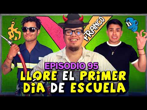 LLORE EL PRIMER DÍA DE ESCUELA ft  @francoescamilla | Clase Libre | Episodio #95