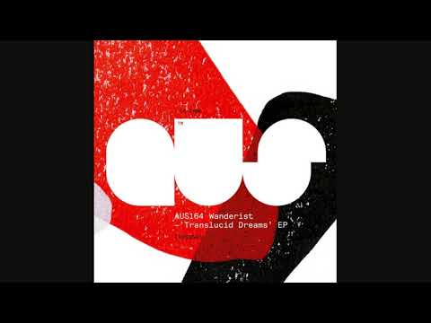 Wanderist - Translucid Dreams | Aus Music