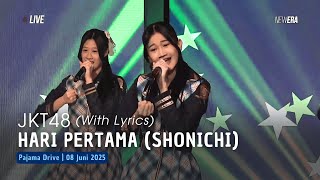 Download lagu JKT48 - Hari Pertama (Shonichi) (Lirik) | Pajama Drive 08 Juni 2025 mp3
