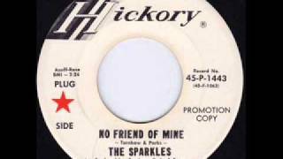 The Sparkles - No Friend of Mine