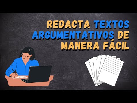 Cómo redactar un TEXTO ARGUMENTATIVO de manera fácil | Consejos para leer y escribir mejor