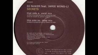 DJ Nukem featuring Jamie Wong-Li - Secrets ( Vocal mix )
