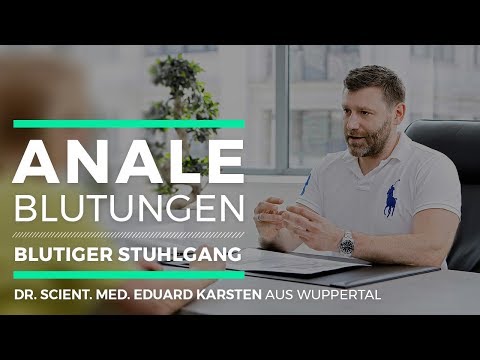 Anale Blutungen | Blutiger Stuhlgang - Dr. Eduard Karsten