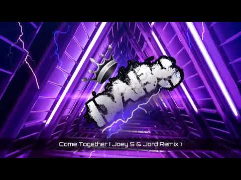 Come Together ( Joey S & Jord Remix ) 🔥🔥🔥🔥🔥