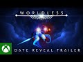 Worldless | Date Reveal Trailer