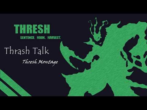 1# "Thrash Talk" - Thresh montage