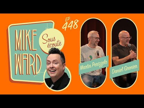 #448 – Martin Perizzolo et Dan Grenier