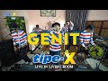 GENIT TIPE X LIVE IN LIVING ROOM