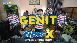 Download lagu GENIT TIPE X LIVE IN LIVING ROOM... mp3