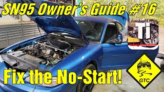 SN95 Owner's Guide #16 - Solving the #No Start No Spark