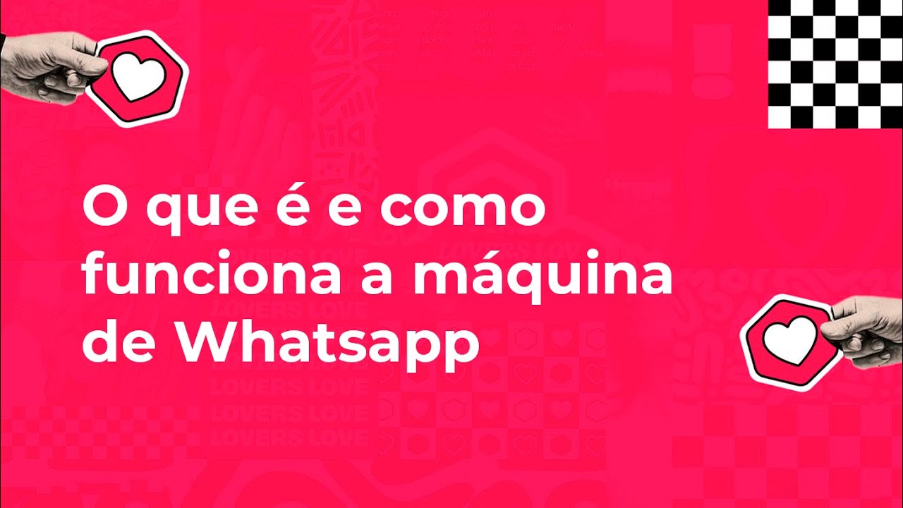 [ Whatsapp ] O que é e como funciona a máquina WhatsApp?
