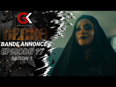 Série : DEBBO - Épisode 17 - Bande annonce