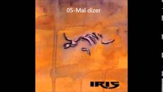 IRIS- Mal dizer