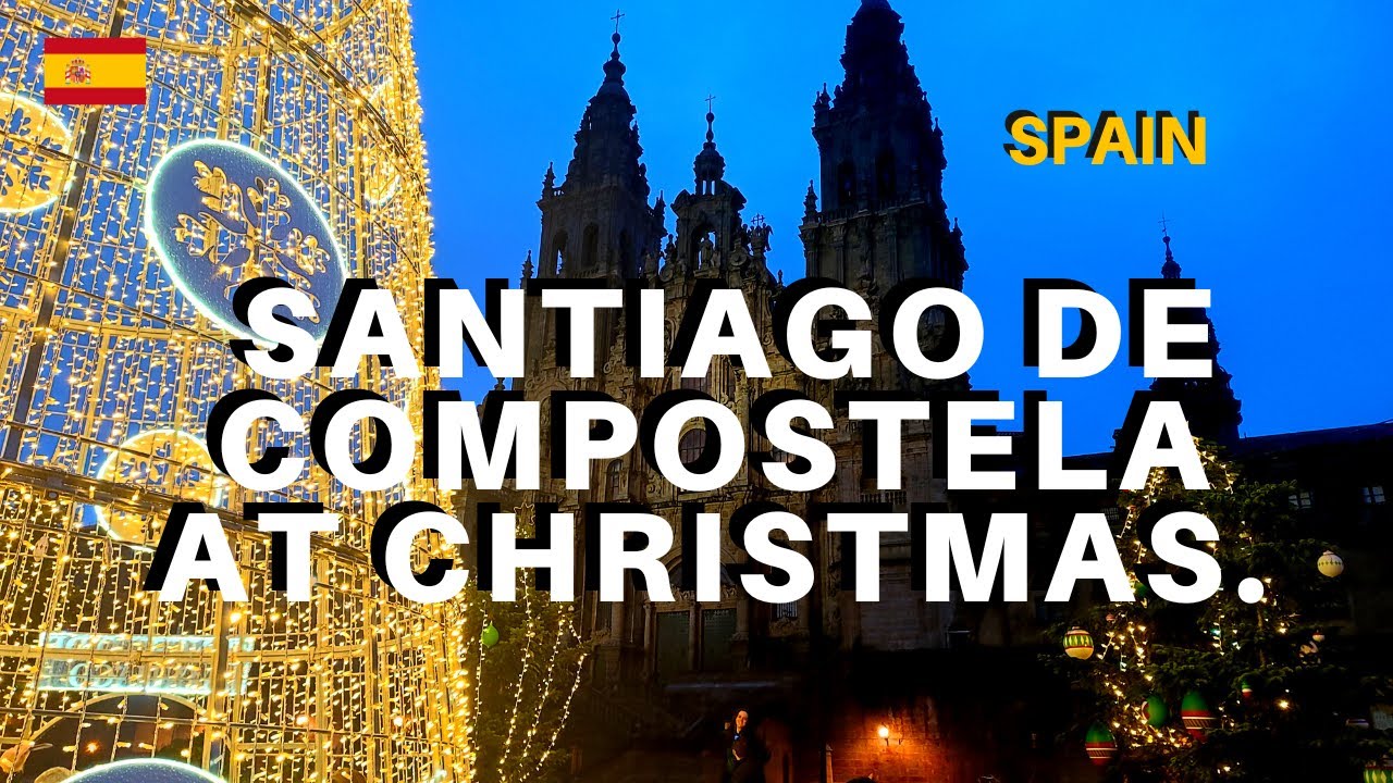The Best of Christmas: Santiago de Compostela's Perfect Festivities // Explore Spain's rich culture