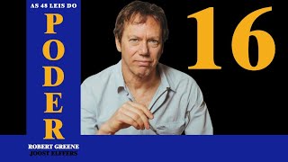 Lei 16: Use a Ausência para Aumentar o Respeito e a Honra