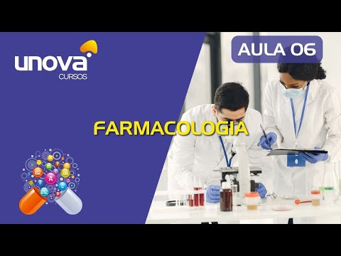 Curso de Farmacologia: Fundamentos e Aplicações | UNOVA CURSOS - Aula 06