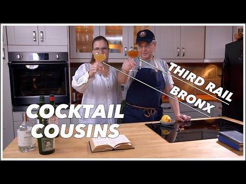 The Cocktail Cousins - The (Rum) Third Rail And (Gin) Bronx Cocktails
