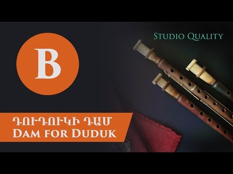 Duduk Dam in B | Studio Quality Recording | 2019