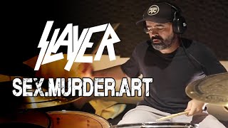 Slayer - Sex.Murder.Art | DRUM COVER