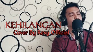 Download lagu KEHILANGAN RHOMA IRAMA dangdut cover By @Rexy mp3