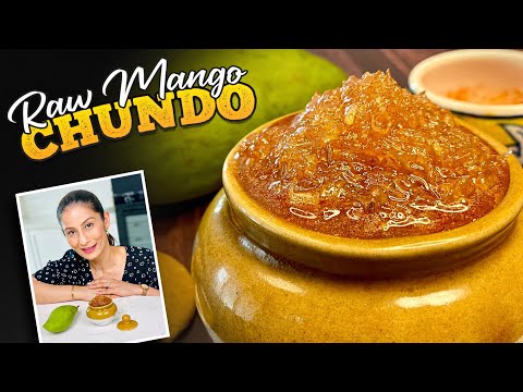 Make Aam Chunda in 30 minutes instead of  waiting for so many days - Raw Mango Chundo - Chhunda